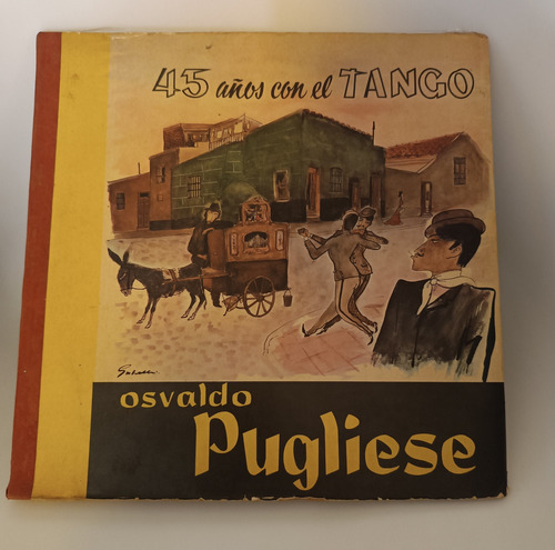 Libro 45 Años Con El Tango Osvaldo Pugliese