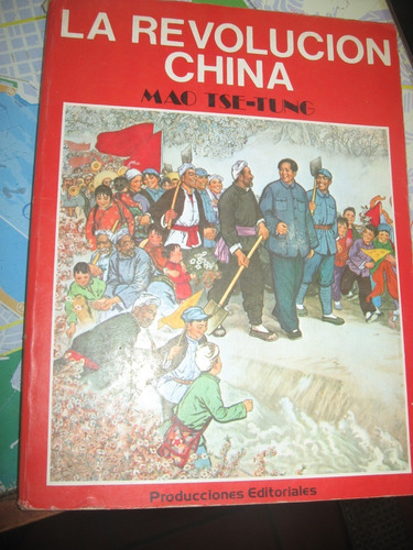 La Revolución China Mao Tse-tung La Muerte De Un Dios 1976