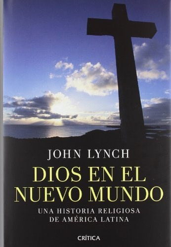 Libro Dios En El Nuevo Mundo Una Historia Religiosa De Ameri