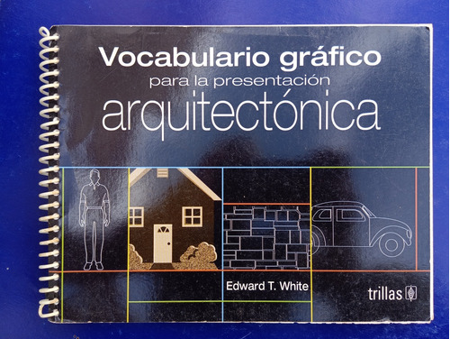 Vocabulario Gráfico Para La Presentación Arquitectónica 