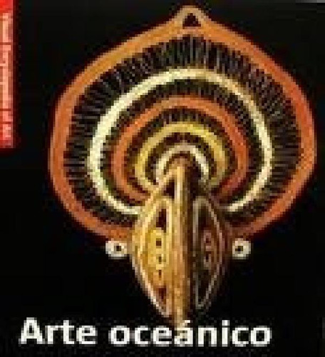 Libro - Arte Oceanico (visual Encyclopedia Of Art) - Vv. Aa