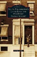 Libro South Philadelphia's Little Italy And 9th Street It...