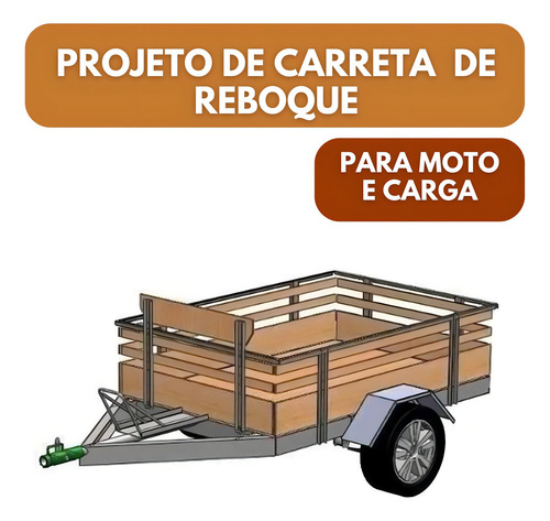 Projeto Reboque De 1 Eixo Para Carga Faca VocĂȘ Mesmo!