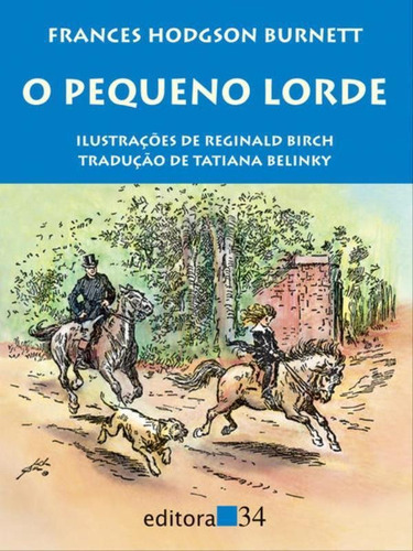 O Pequeno Lorde, De Burnett, Frances Hodgson. Editora Editora 34, Capa Mole Em Português