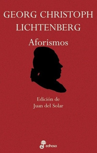 Aforismos - Lichtenberg Georg Christoph, De Lichtenberg Georg Christoph. Editorial Edhasa En Español