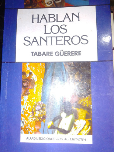 Hablan Los Santeros Tabaré Guerere Libro Físico