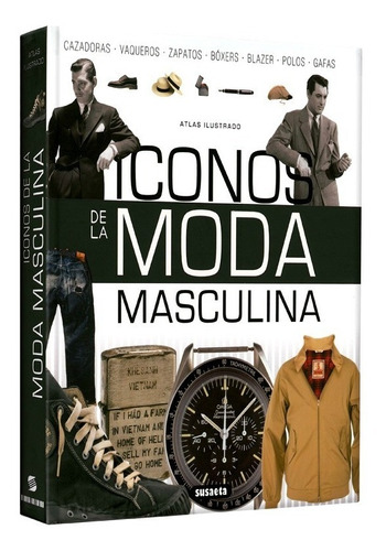 Libro Atlas Ilustrado De Íconos  De La Moda Masculina