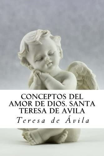 Libro Conceptos Del Amor Dios. Santa Teresa Avila: Med&..