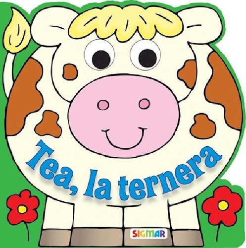 Libro - Tea La Ternera (coleccion Mira Mira) (hojas Cartone