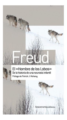 Libro El Hombre De Los Lobos - Freud Sigmund