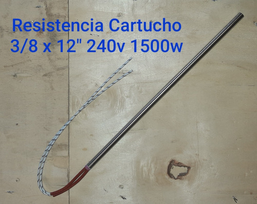 Resistencia Cartucho 3/8 X 12  240v 1500w