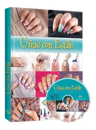 Libro Uñas Con Estilo Últimas Tendencias Manicure + Dvd