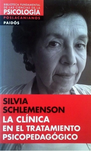 Clinica En El Tratamiento Psicopedagogico, La - Ln - Silvia