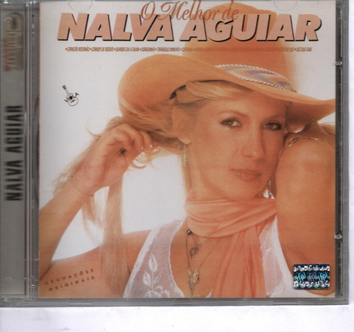 Cd Nalva Aguiar - O Melhor De *-c/ Tiao Carreiro Orig. Novo