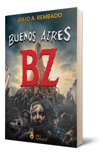 Buenos Aires Bz - Julio A. Rembado