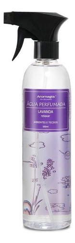 Água Perfumada Lavanda Aromagia 500ml