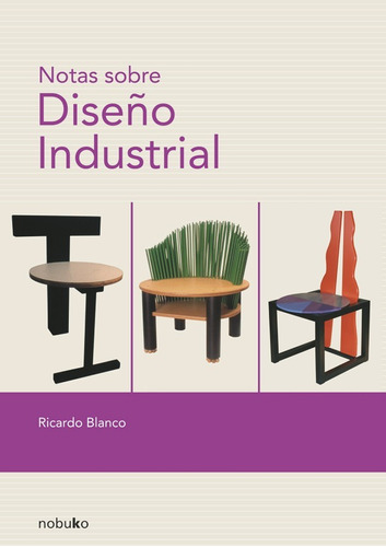 Notas Sobre El Diseño Industrial