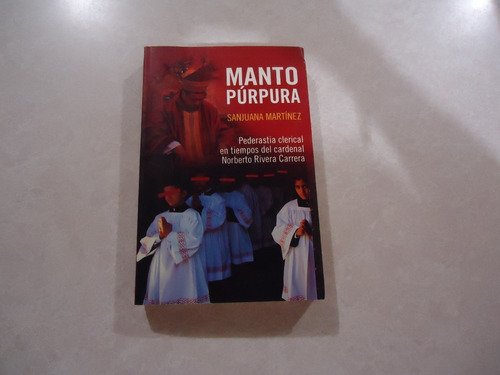 Manto Púrpura  Autora: Sanjuana Martínez