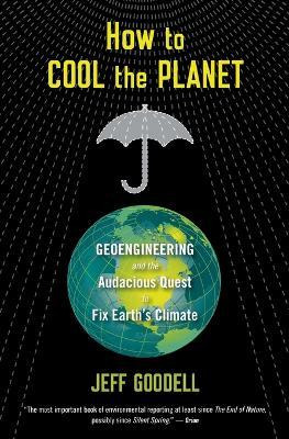 Libro How To Cool The Planet - Jeff Goodell