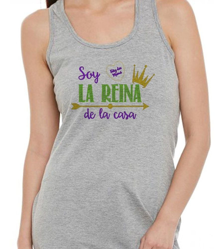 Musculosa Frase Frases Dia De La Madre Soy Reina