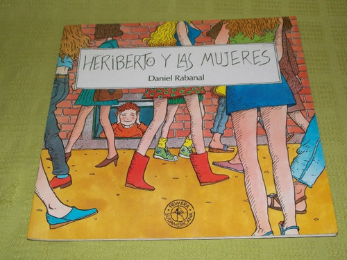 Heriberto Y Las Mujeres - Daniel Rabanal - Sudamericana