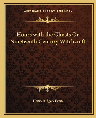 Libro Hours With The Ghosts Or Nineteenth Century Witchcr...