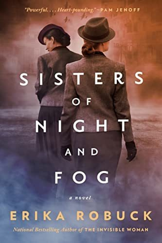 Book : Sisters Of Night And Fog A Wwii Novel - Robuck, Erik