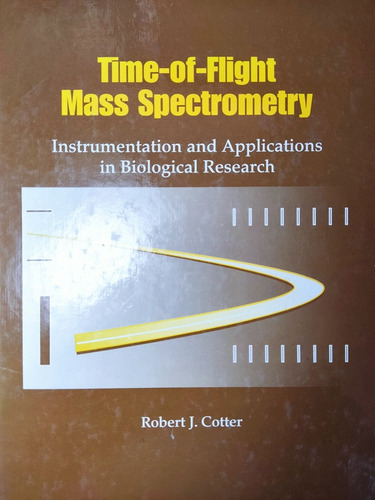 Libro Time-of-flight Mass Spectrometry  Cotter 176c4