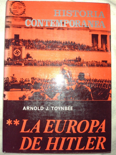 La Europa De Hitler, Arnold J. Toynbee 2 Tomos,  Buen Estado