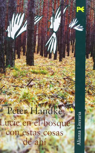 Libro Lucie En El Bosque Con Estas Cosas De Ahí De Handke Pe