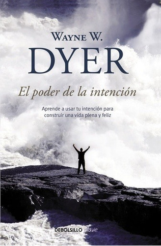 Poder De La Intencion, El - Wayne Dyer