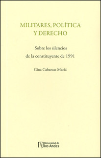 Militares Política Y Derecho Sobre Los Silencios De La Const