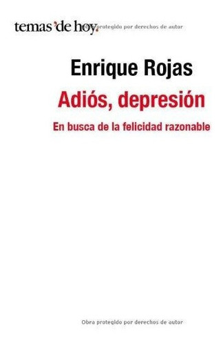 Adiós, Depresión, De Rojas, Enrique. Editorial Temas De Hoy En Español