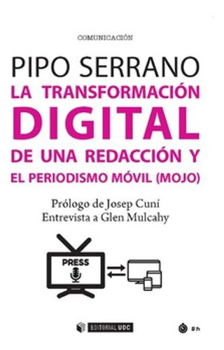 Libro La Transformacion Digital De Una Redaccion Y El Perio