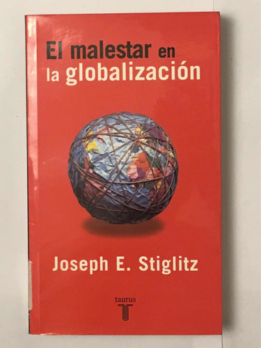El Malestar En La Globalizacion Joseph E Stiglitz