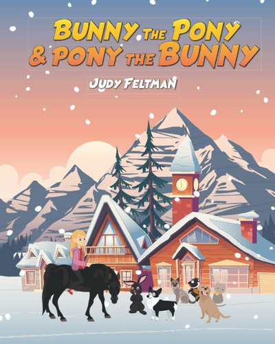 Libro: Bunny The Pony & Pony The Bunny