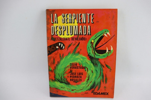 L6031 Celia Verastegui -- La Serpiente Desplumada