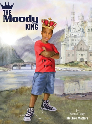 Libro The Moody King - Delay, Shanna