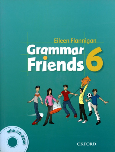 Grammar Friends 6 - Book W/cd - Flannigan Eileen, De Flannigan Eileen. Editorial Oxford, Tapa Blanda En Inglés, 2010