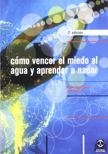 Libro Como Vencer El Miedo Al Agua Y Aprender A Nadar De Rog