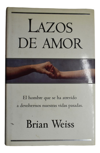 Lazos De Amor Brian Weiss                               C242