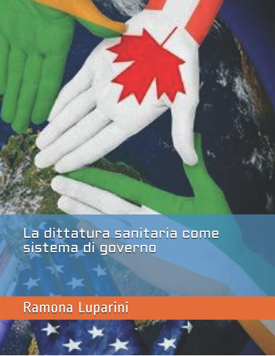 Libro: La Dittatura Sanitaria Come Sistema Di Governo (itali