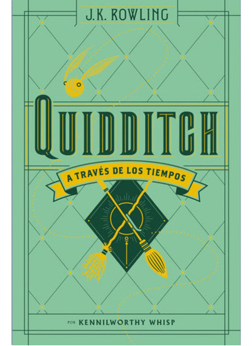 Quidditch A Través De Los Tiempos - J. K. Rowling