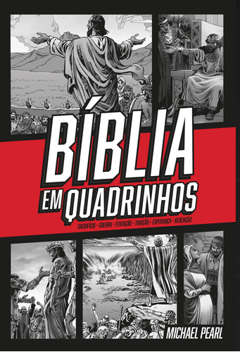 Bíblia em Quadrinhos - capa dura - Vermelha: A Palavra de Deus com aventura, ação e emoção., de Pearl, Michael. Geo-Gráfica e Editora Ltda, capa dura em português, 2021