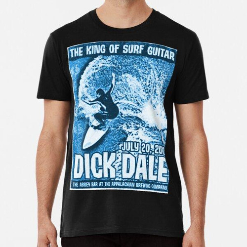 Remera King Of Surf Guitar - Dick Dale - Cartel De Concierto