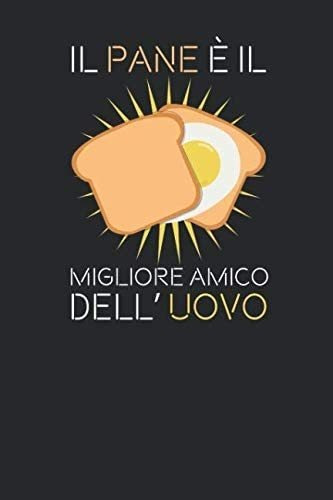 Libro: Il Pane È Il Migliore Amico Dell  Uovo: Uovo Alla Coq