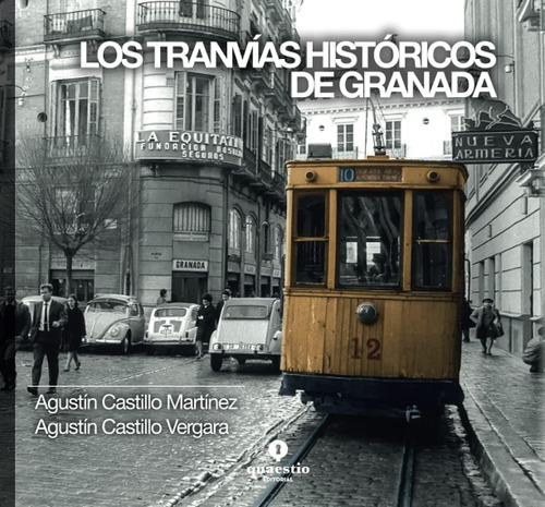 Libro: Los Tranvías Históricos De Granada (spanish Edition)