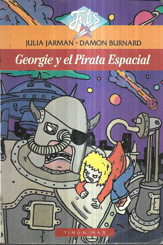 Georgie Y El Pirata Espacial / J. Jarman - D. Burnard