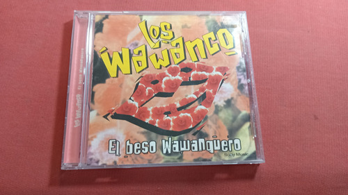 Los Wawanco / El Beso Wawanquero / Ind Arg W4 