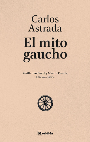 El Mito Gaucho - Carlos Astrada 